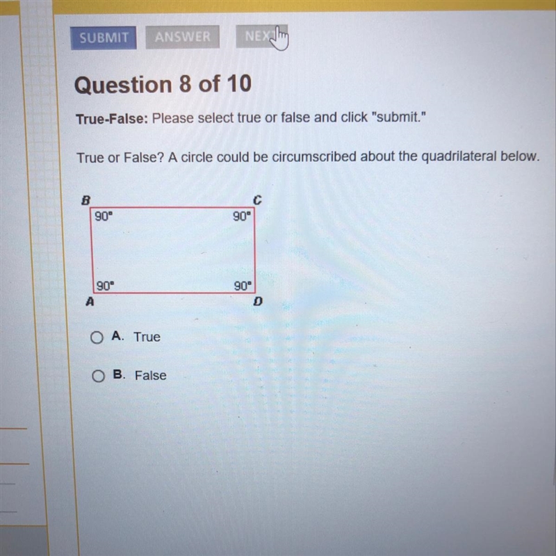 True or False? A circumscribed about the quadrilateral below .-example-1