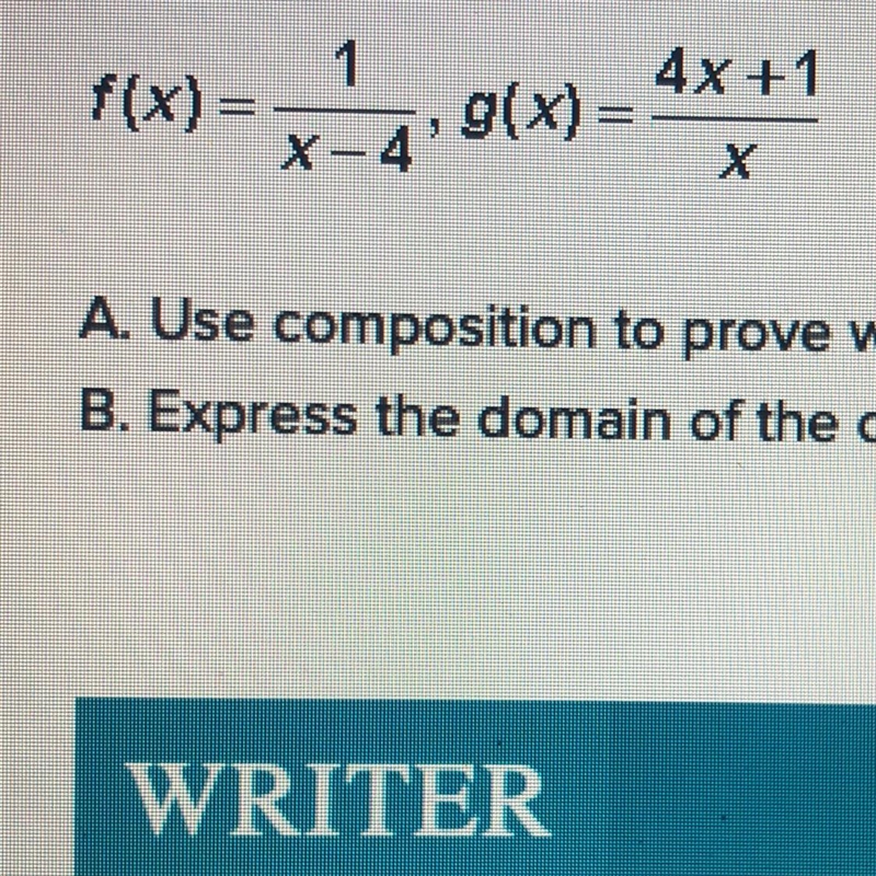 Please help!! A. Use composition to prove whether or not the functions are inverse-example-1