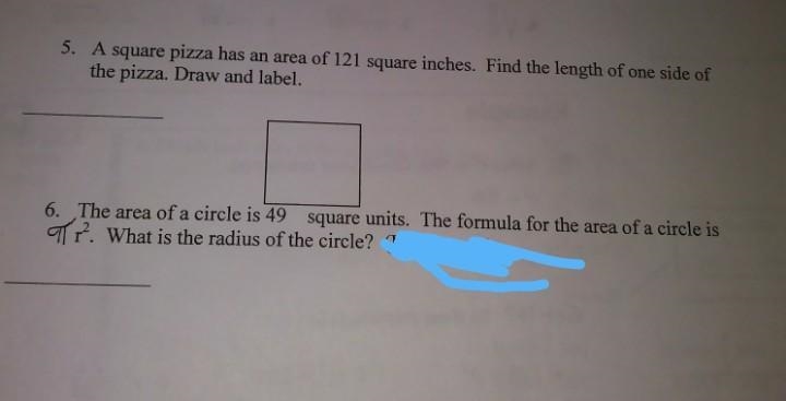 5. A square pizza has an area of 121 square inches. Find the length of one side of-example-1