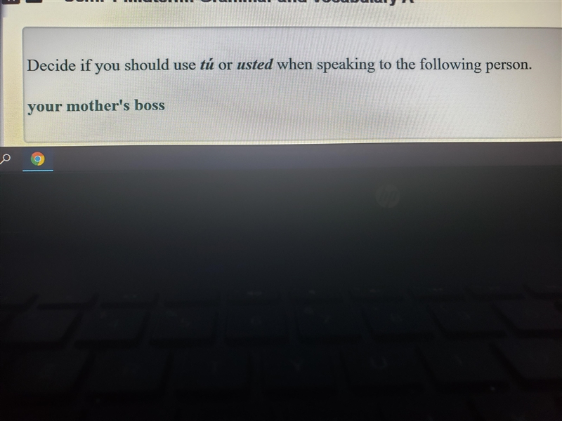 A) Usted B) Tu (I think is A)-example-1