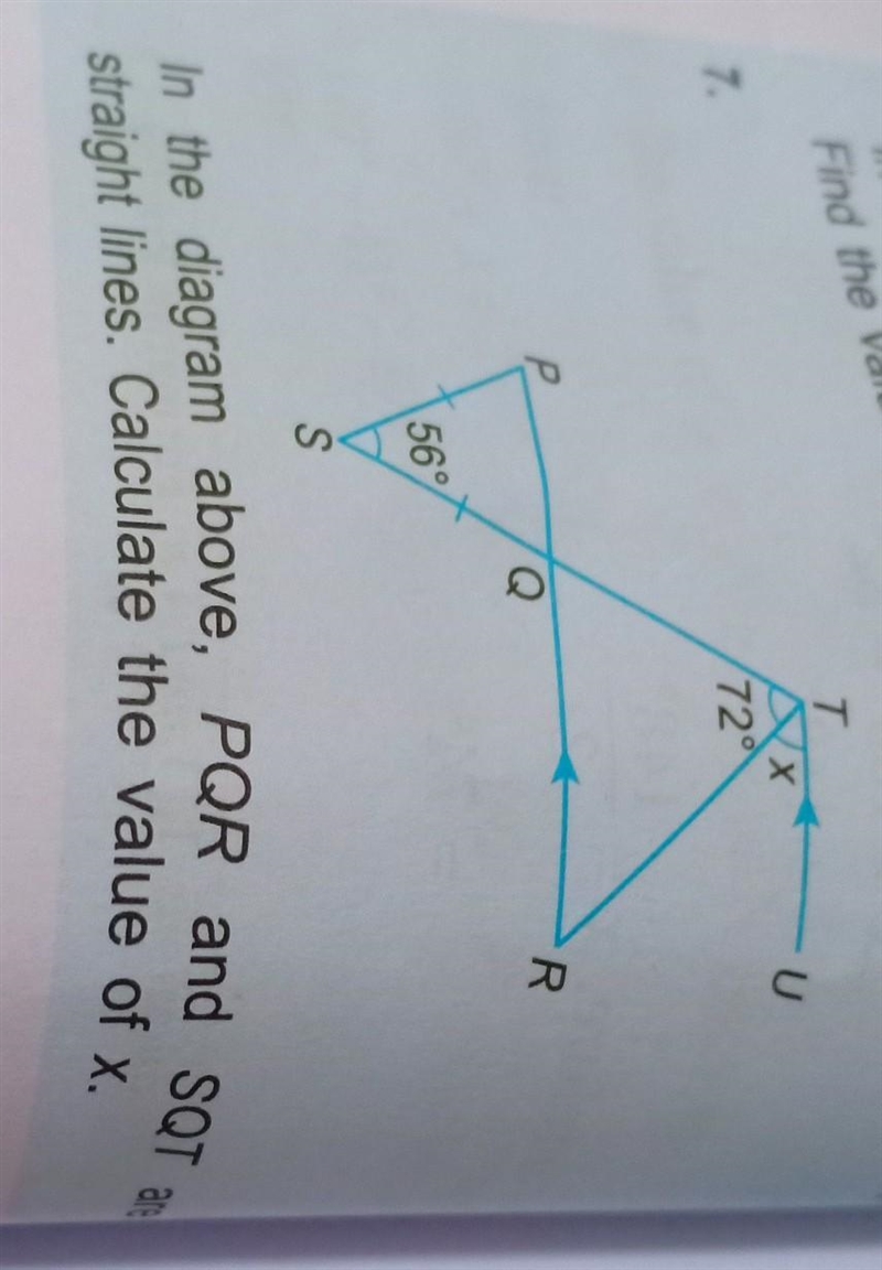 In the diagram above, PQR and SQT are straight lines. Calculate the value of x. Tolong-example-1