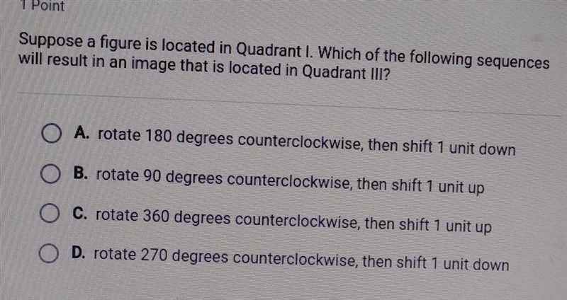 suppose a figure is located in Quadrant l. which of the following sequences will result-example-1