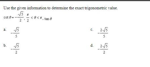 Use the given information to determine the exact trigonometric value. (in the image-example-1