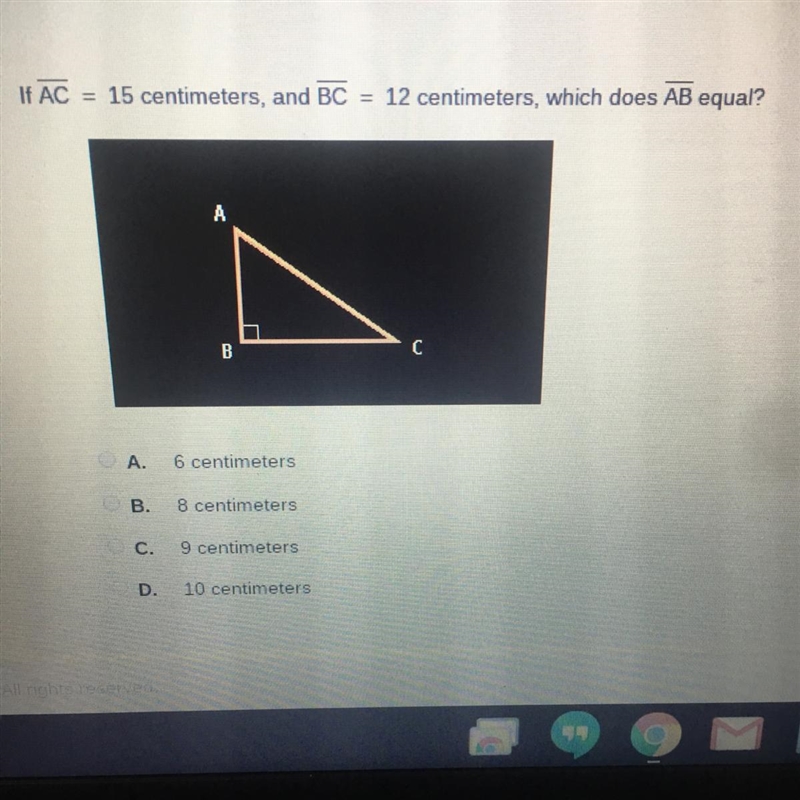 If AC = 15 centimeters, and BC = 12 centimeters, which does AB equal-example-1