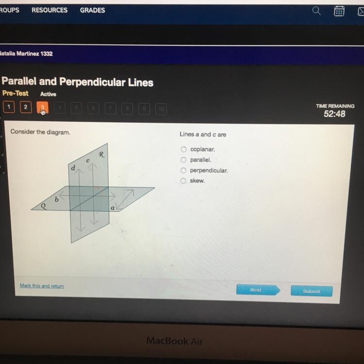 Lines a and c are coplanar. parallel. perpendicular. skew-example-1