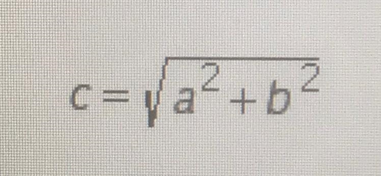 The formula for the hypotenuse of a right triangle with legs of length a and b is-example-1