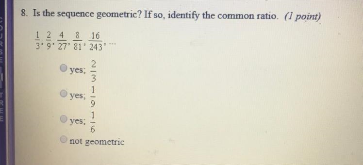 1. Is the system geometric? If so find common ratio-example-1