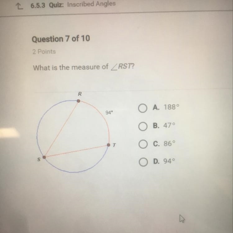 What is the measure of ZRST? А. 188° B. 47 C. 86 D. 94-example-1