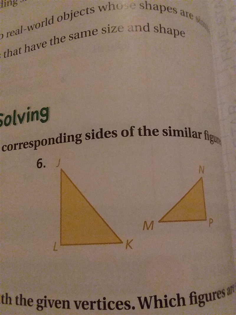 It says name the corresponding angles and the corresponding sides of the similar figures-example-1