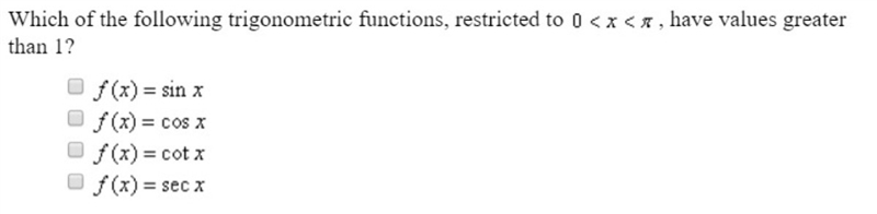 Which of the following trigonometric functions, restricted to 0-example-1