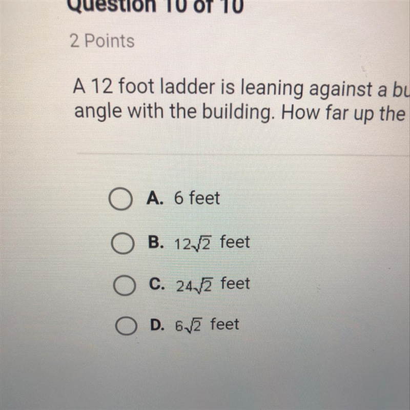 a 12 foot ladder is leaning against a building. the ladder makes a 45 degree angle-example-1