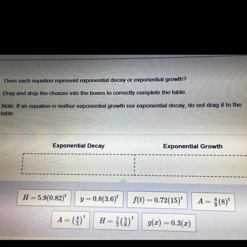 Does each equation represent exponential decay or exponential growth? Drag and drop-example-1