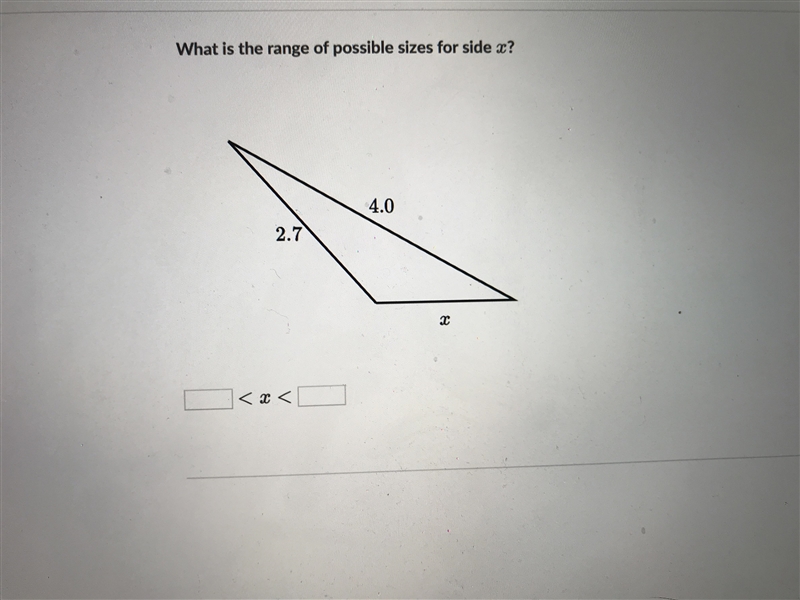 What’s the range of possible sizes for side x?-example-1