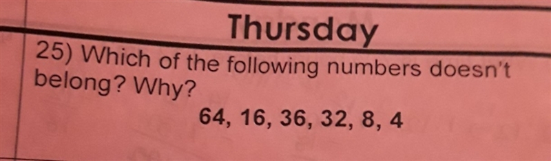 Which of the following numbers doesn't belong? Why?​-example-1