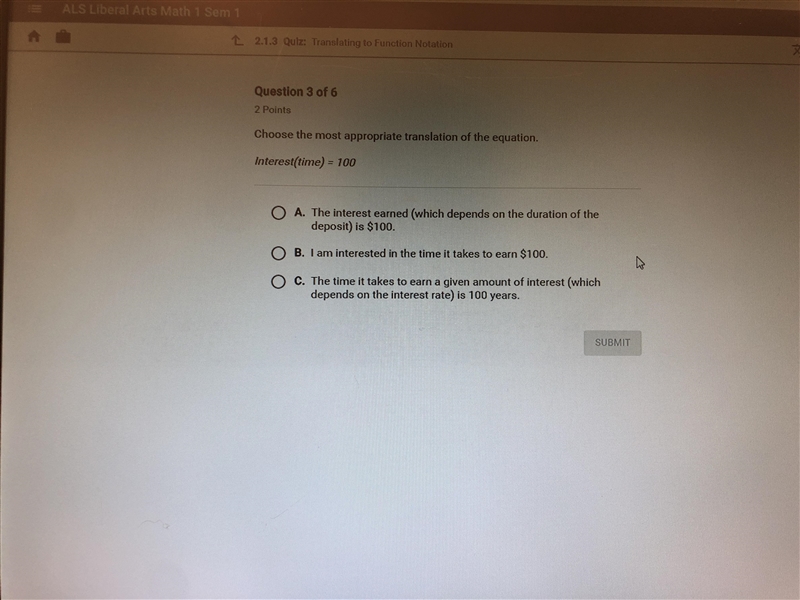 Choose the most appropriate translation of the equation. Interest(time) = 100-example-1