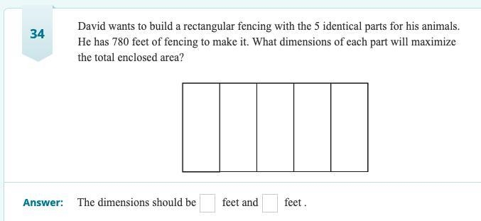 David wants to build a rectangular fencing with the 5 identical parts for his animals-example-1