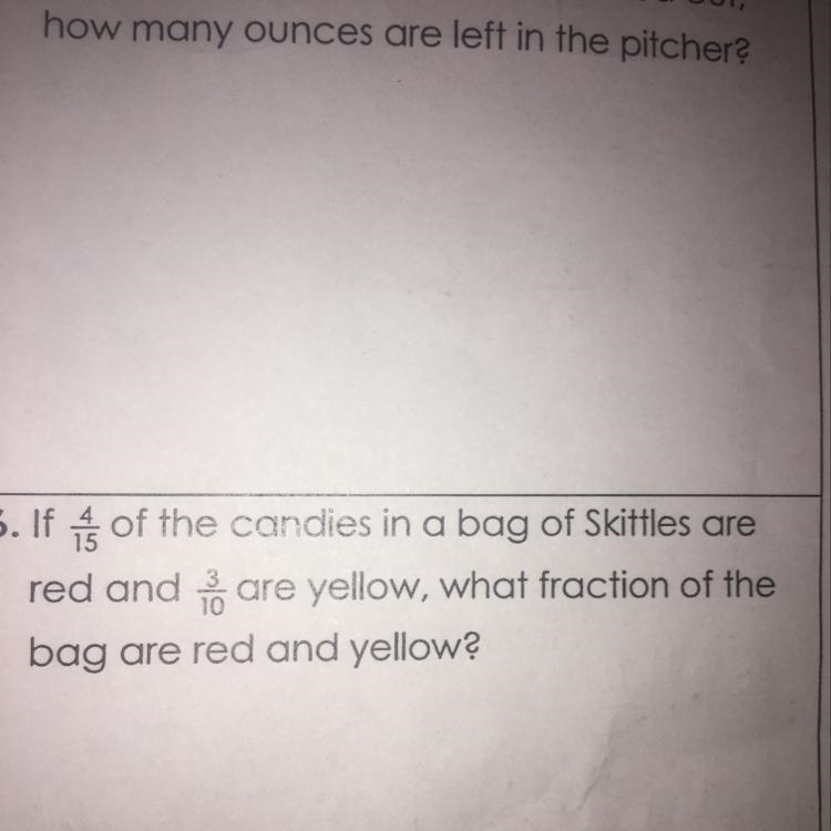 Help me plzzzz!???? What fraction of the bag are red and yellow?-example-1