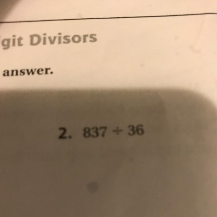 What is 837 dived by 36??-example-1