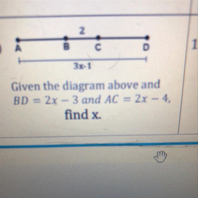 Given the diagram above and BD = 2x - 3 and AC = 2.x - 4. find x.-example-1