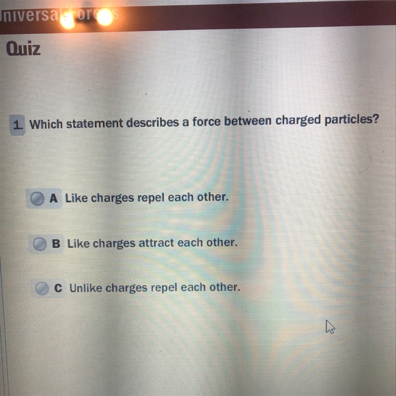 Which statement describes a force between charged particles-example-1