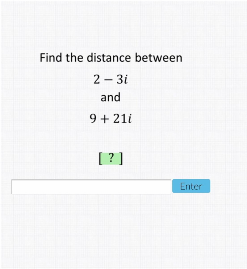 Find the distance between 2-3i And 9+21i-example-1