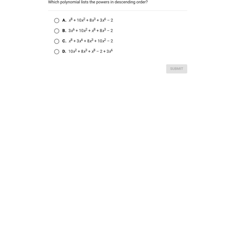 Which polynomial lists the powers in descending order-example-1