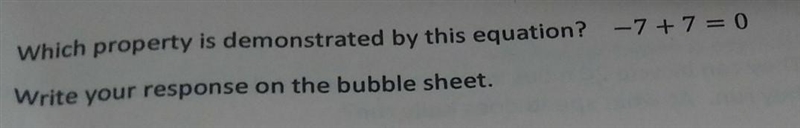 Which property is demonstrated by this equation -7+7=0​-example-1