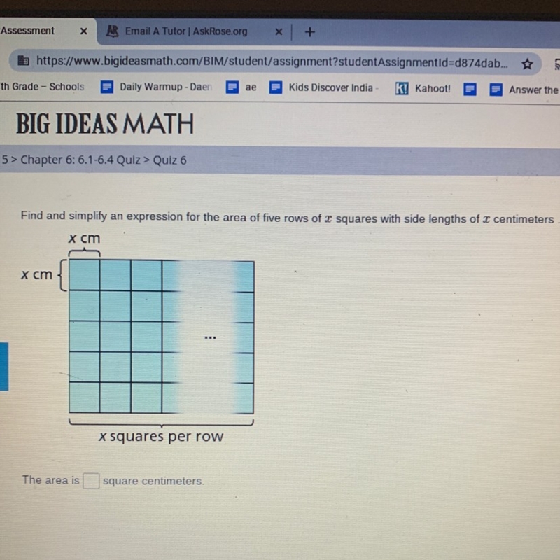 Find and simplify an expression for the area of five rows of x squares with side lengths-example-1