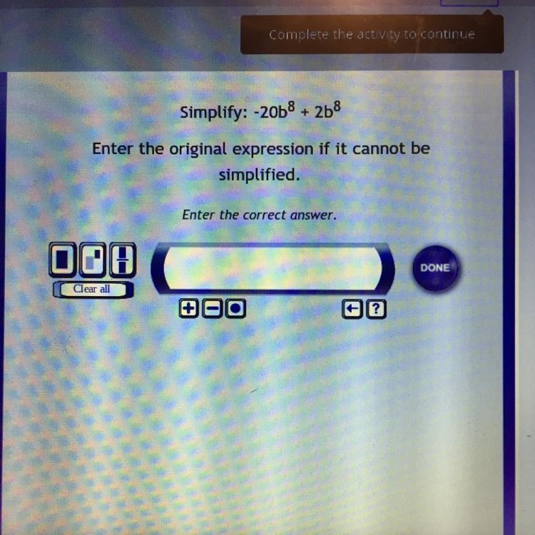 Simplify -20b^8 + 2b^8-example-1