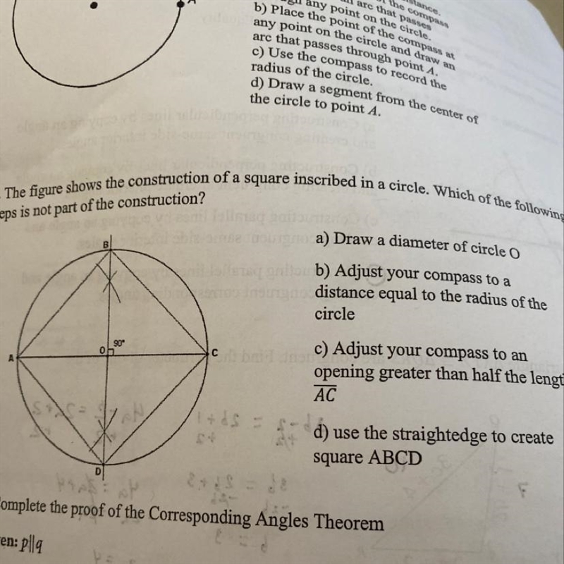 The figure shows the construction of a square inscribed in a circle? Which of the-example-1