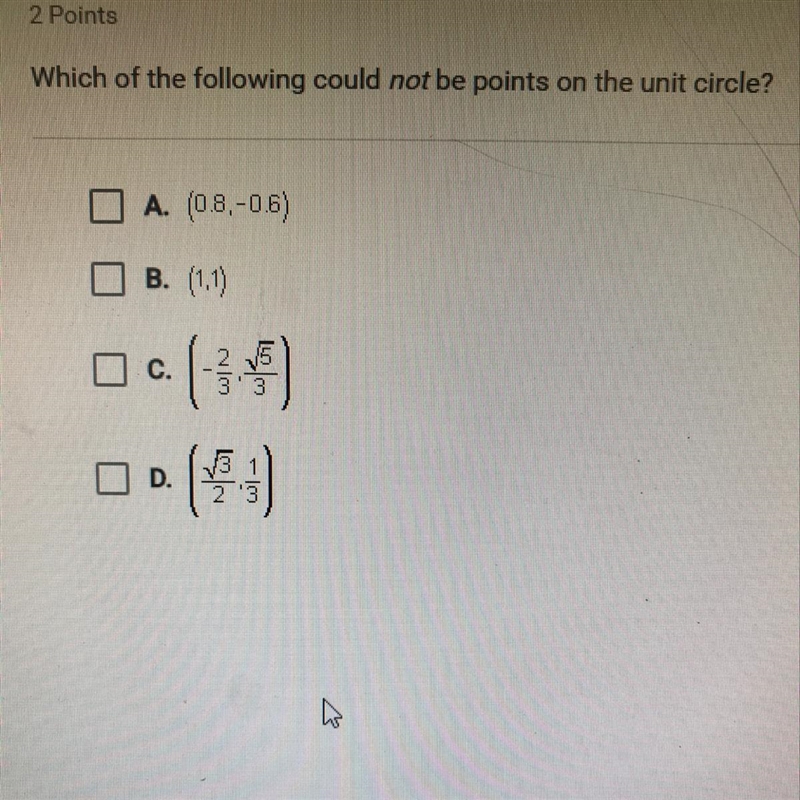 Which Of the following could not be points on the units circle ?-example-1