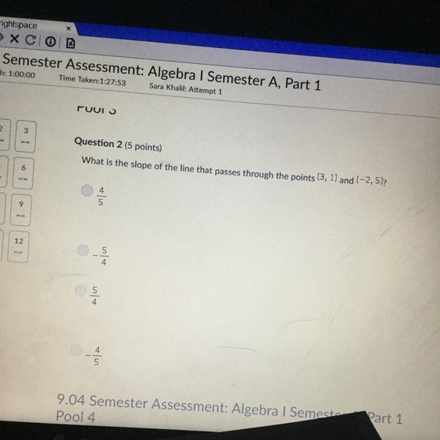 What is the slope of the line that passes through the points (3,1) and (-2,5) A.) 4/5 B-example-1