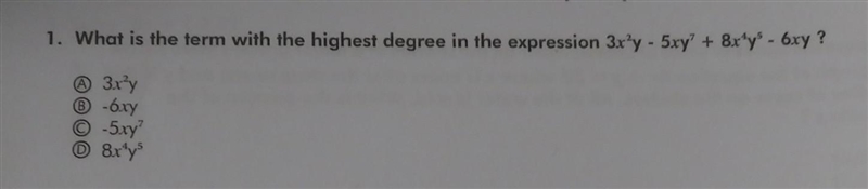 What is the term with the highest degree in the expression 3x’y - 5xy? + 8x*y* - 6xy-example-1