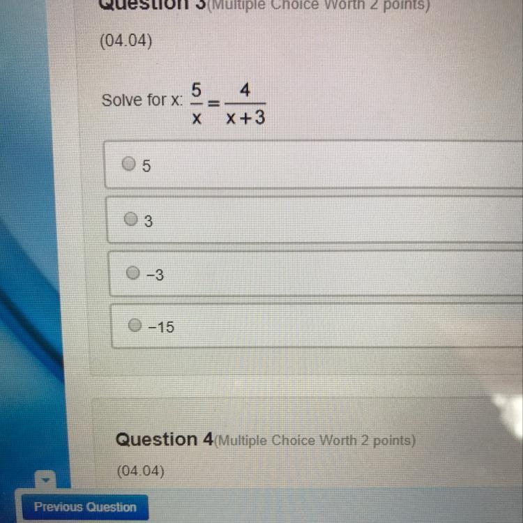 Solve for x: 5/x = 4/x+3-example-1