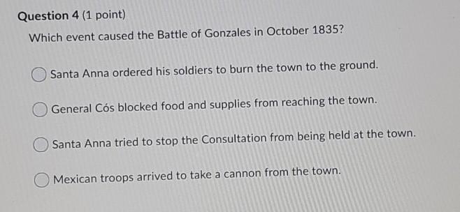 Which event caused the Battle of Gonzales in October 1835?-example-1