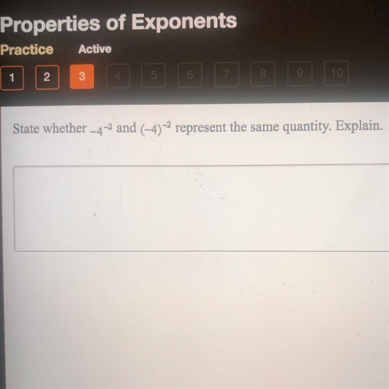 State whether -4^-2 and (-4)^-2 represent the same quantity-example-1