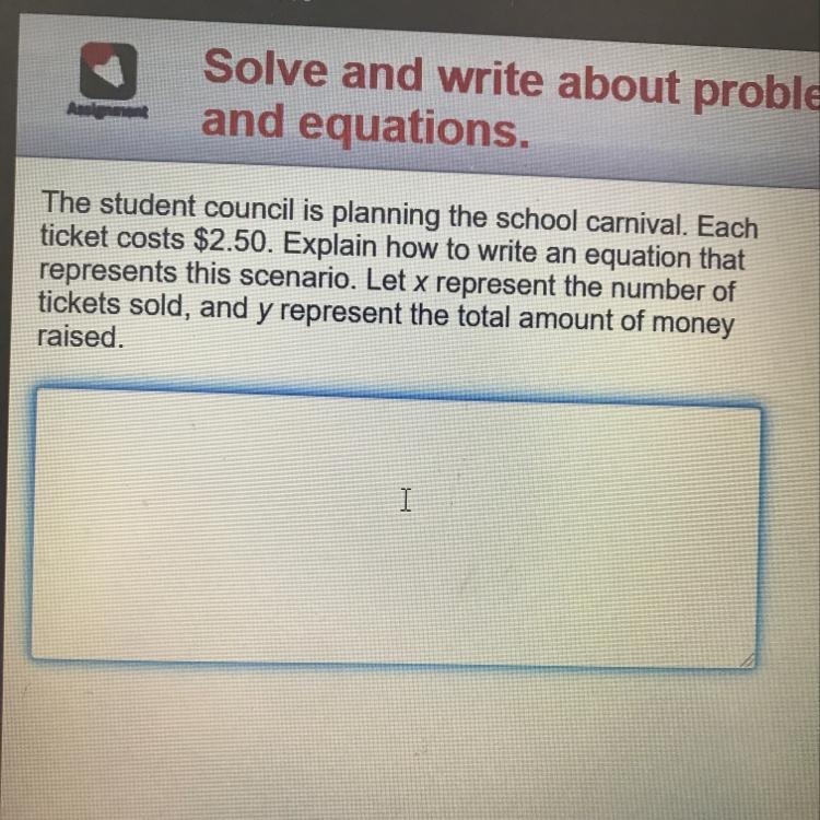 Explain how to write an equation that represents this scenario-example-1