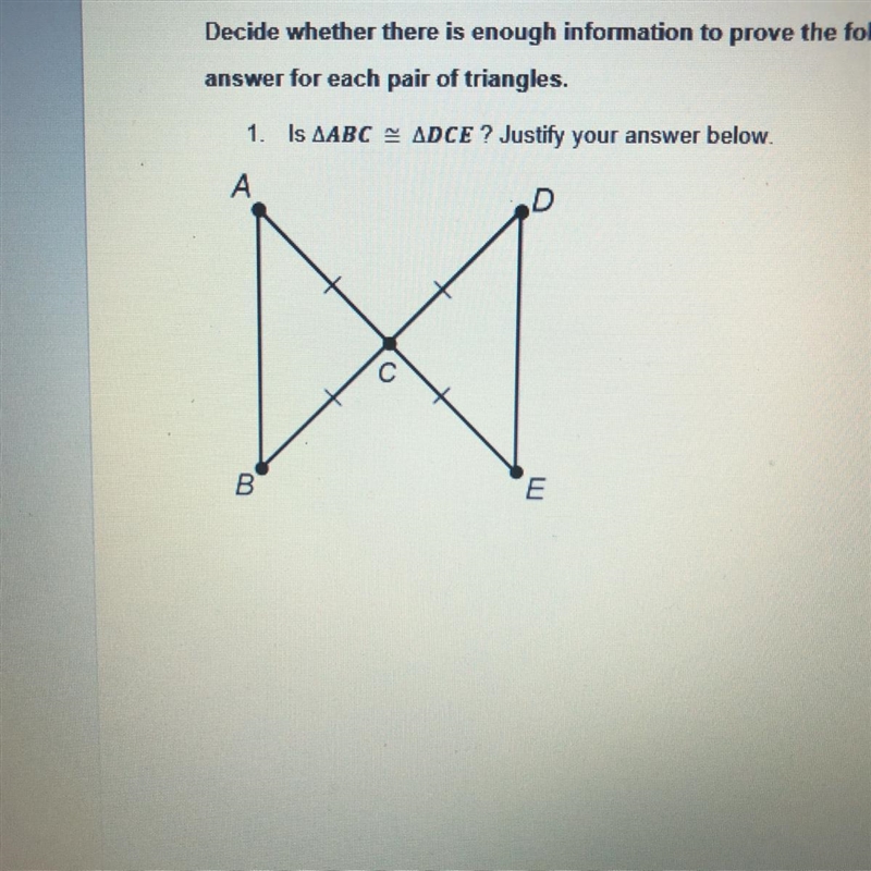 Is abc = dce? justify your answer below, please explain why! please help :)-example-1