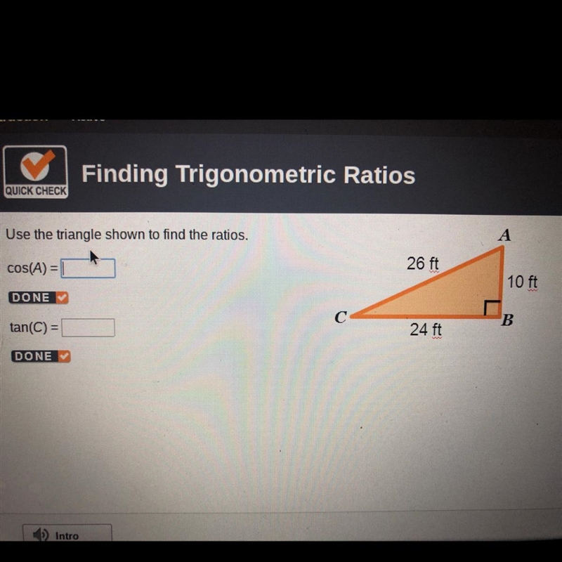 Use the triangle shown to find the ratios. cos(A) tan(c)-example-1