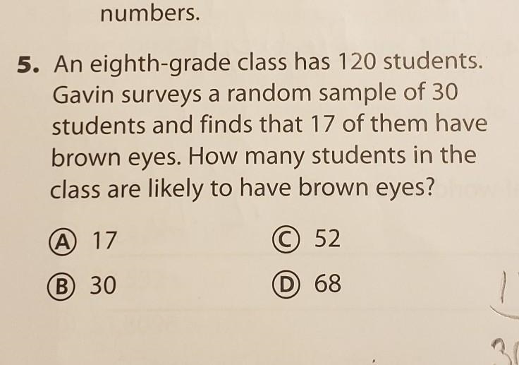 an eighth-grade class has 120 students. Gavin surveys a random sample of 30 students-example-1