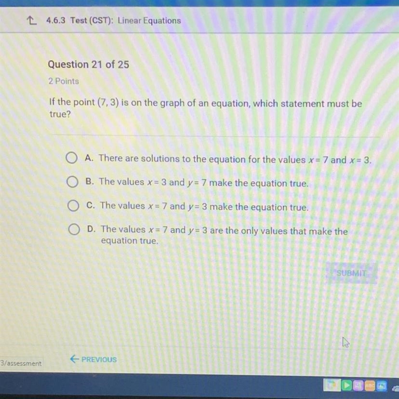 If the point (7,3) is on the graph of an equation, which statement must be true i-example-1