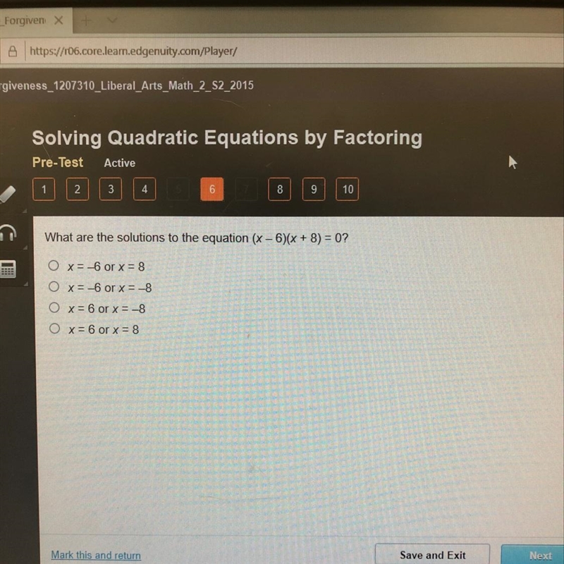 What are the solutions to the equation (x-6)(X + 8) = 0? O x=-6 or x = 8 O x=-6 or-example-1