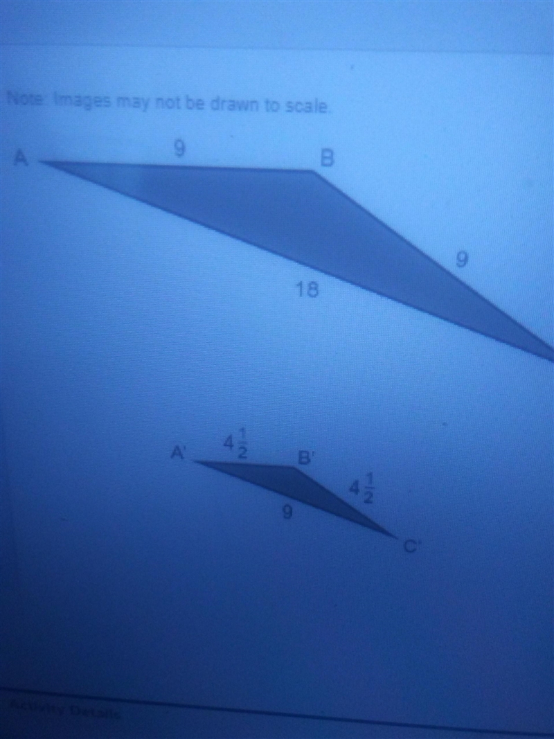 Triangle A'B'C' is a dilation of triangle ABC. what is the scale factor? enter your-example-1