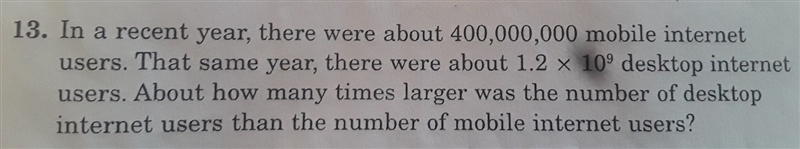 In a recent year, there was about 400,000,000 mobile internet users. ( look at the-example-1