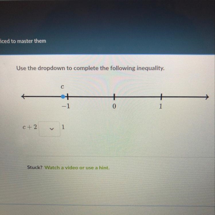 Use the drop down to complete the following inequality.-example-1