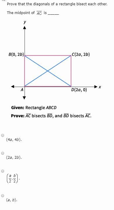 Prove that the diagonals of a rectangle bisect each other. The midpoint of AC is _____-example-1