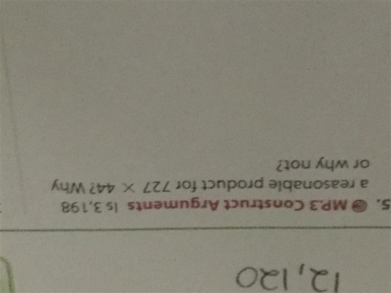 Is 3,198 a reasonable product for 727x44?Why or why not?-example-1