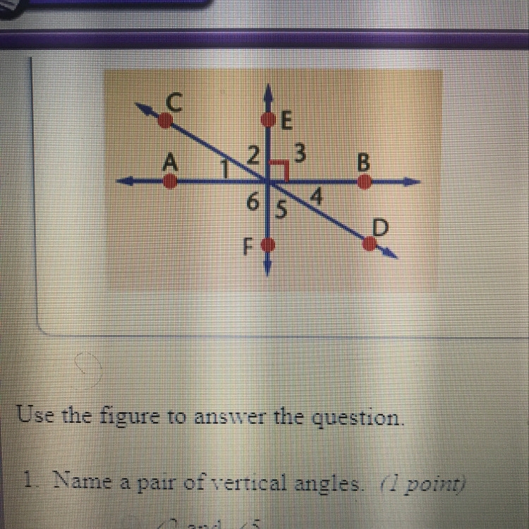 Name a pair of vertical angles A. <2 and <5 B.<2 and <6 C.<3 and &lt-example-1