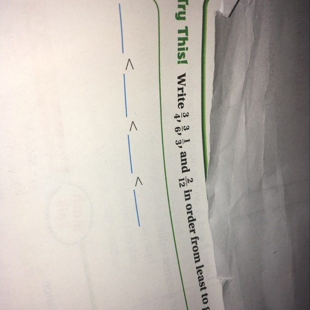 Write 3/4 3/6 1/3and2/12 in order to least to grater-example-1