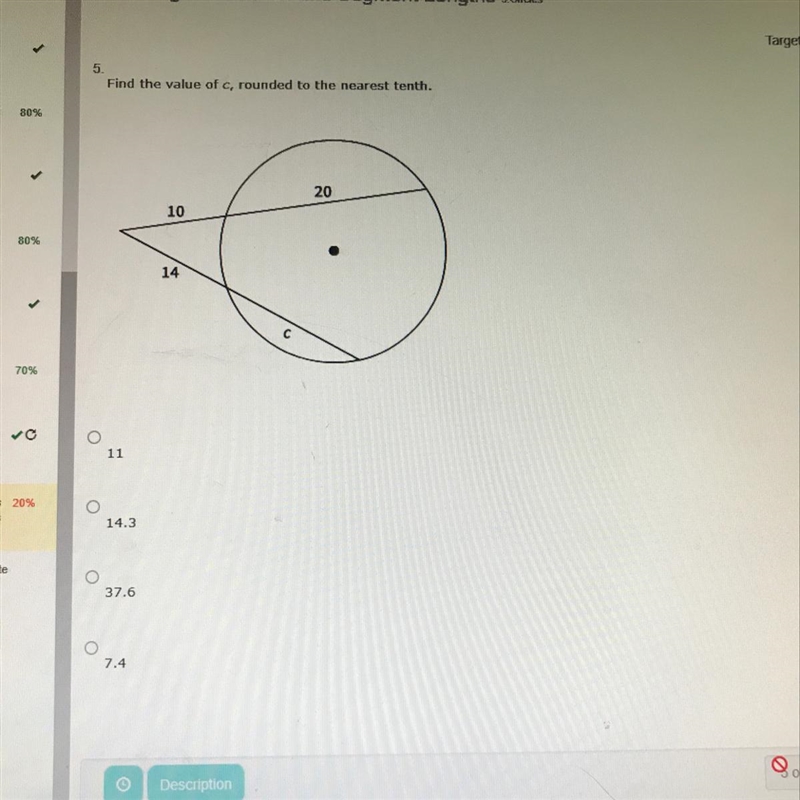 Find the value of c, rounded to the nearest tenth A. 11 B. 14.3 C. 37.6 D. 7.4-example-1